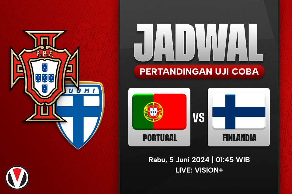 Portugal vs Finlandia: Prediksi, Jadwal, dan Link Live Streaming