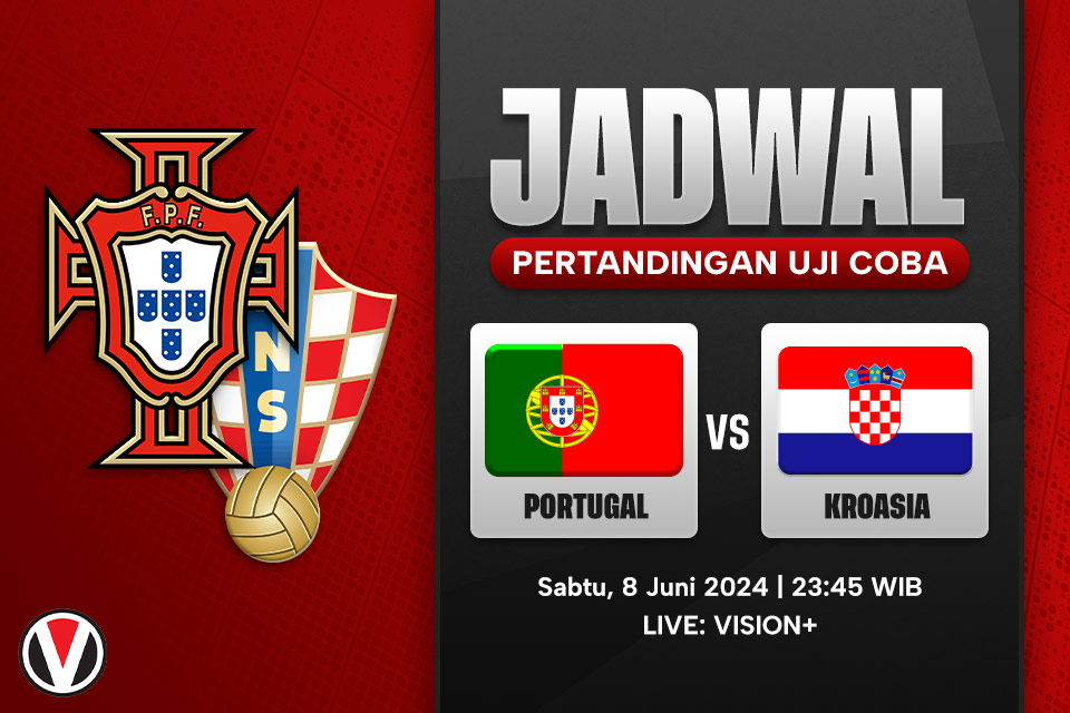 Portugal vs Kroasia: Prediksi, Jadwal, dan Link Live Streaming
