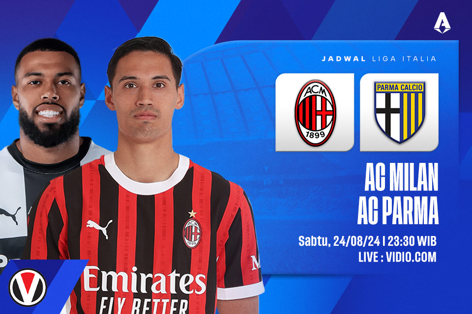 Parma vs Milan: Prediksi, Jadwal, dan Link Live Streaming