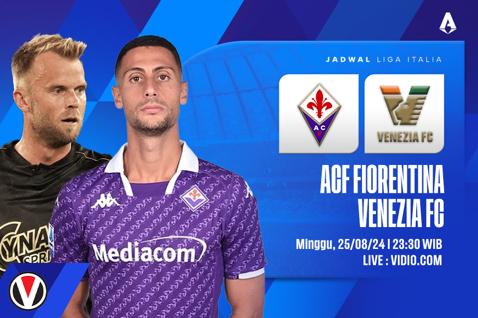 Fiorentina vs Venezia: Prediksi, Jadwal, dan Link Live Streaming