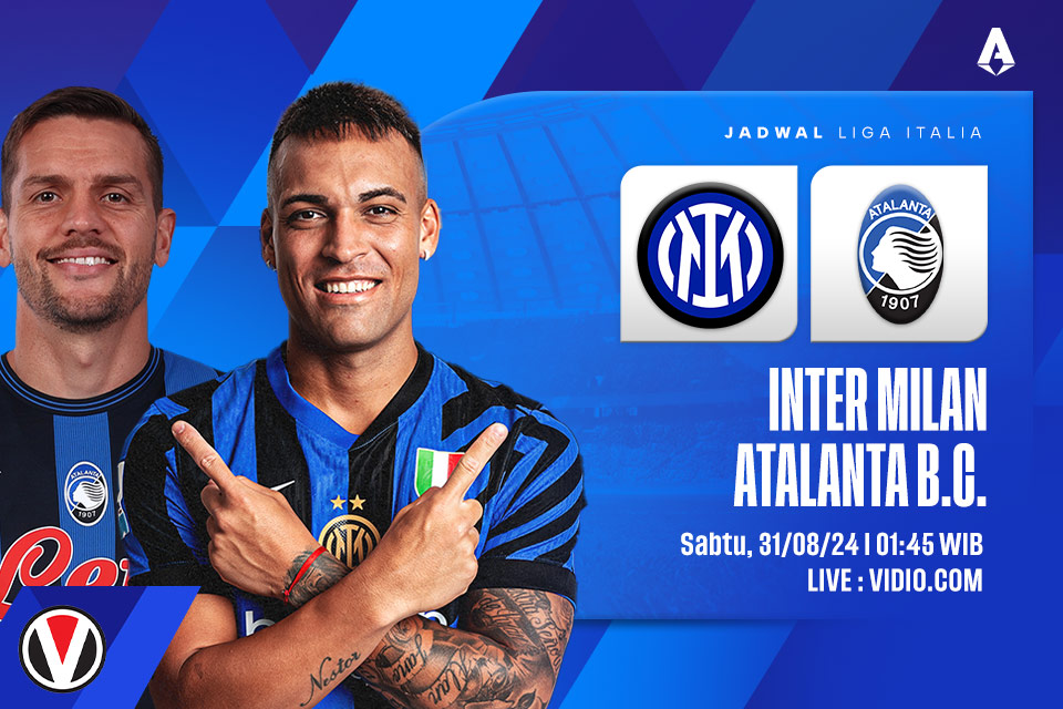 Inter Milan vs Atalanta: Prediksi, Jadwal, dan Link Live Streaming