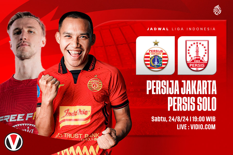 Persija vs Persis: Prediksi, Jadwal, dan Link Live Streaming