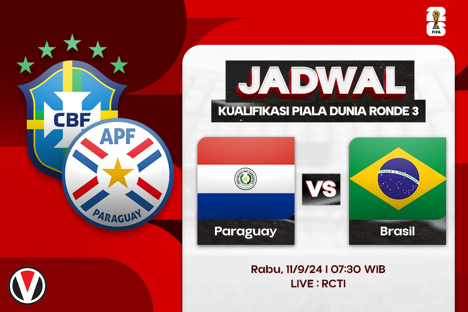 Paraguay vs Brasil: Prediksi, Jadwal, dan Link Live Streaming