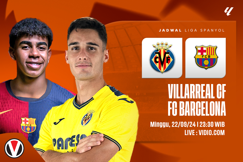 Villarreal vs Barcelona: Prediksi, Jadwal, dan Link Live Streaming