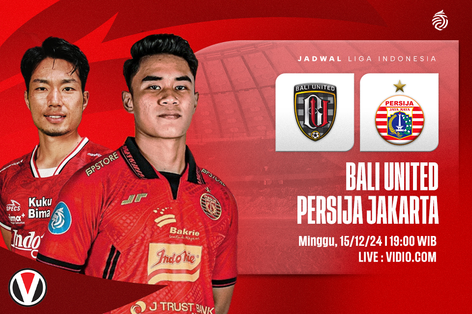 Bali United vs Persija: Prediksi, Jadwal, dan Link Live Streaming