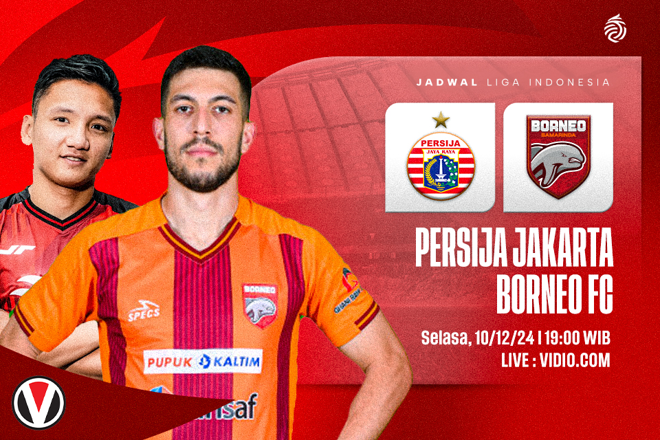 Persija vs Borneo FC: Prediksi, Jadwal, dan Link Live Streaming