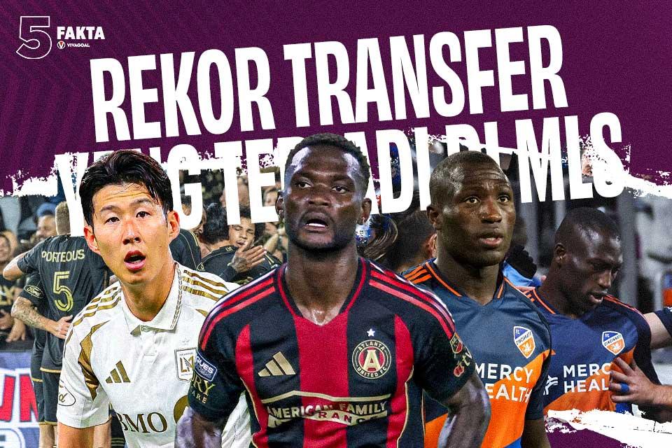 5 Fakta Rekor Transfer yang Terjadi di MLS