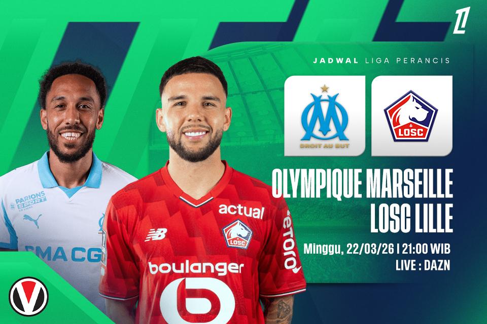 Olympique Marseille vs LOSC Lille: Prediksi, Jadwal dan Link Live Streaming