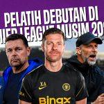 5 Fakta Pelatih Debutan di Premier League Musim 2026/27