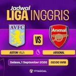 Aston Villa vs Arsenal: Potensi Dominasi Gunners!