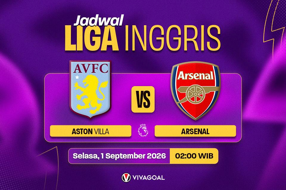 Aston Villa vs Arsenal: Potensi Dominasi Gunners!