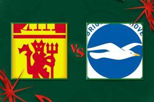 Man United vs Brighton & Hove: Tuan Rumah yang Berusaha Keluar Dari Kesedihan