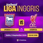 Ipswich Town vs Liverpool: Misi Raih Tiga Poin di Tengah Inkonsistensi Performa