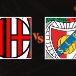 AC Milan vs Benfica: Duel Klasik yang Terulang di Kasta Dua Eropa