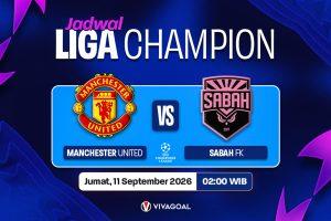 Manchester United vs Sabah FK: Menanti Amukan United!