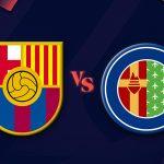 Barcelona vs Getafe: Menunggu Kemenangan Kedelapan Blaugrana