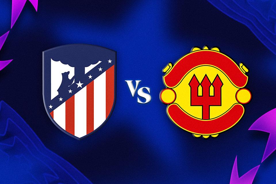 Atletico Madrid vs Manchester United: Nirkemenangan Setan Merah Berlanjut?