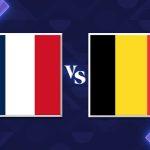 Prancis vs Belgia: Le Bleu Kembali Mencari Kestabilan!